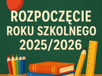 Rozpoczęcie roku szkolnego 2025/2026